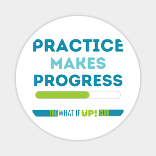 Practice Makes Progress Magnet